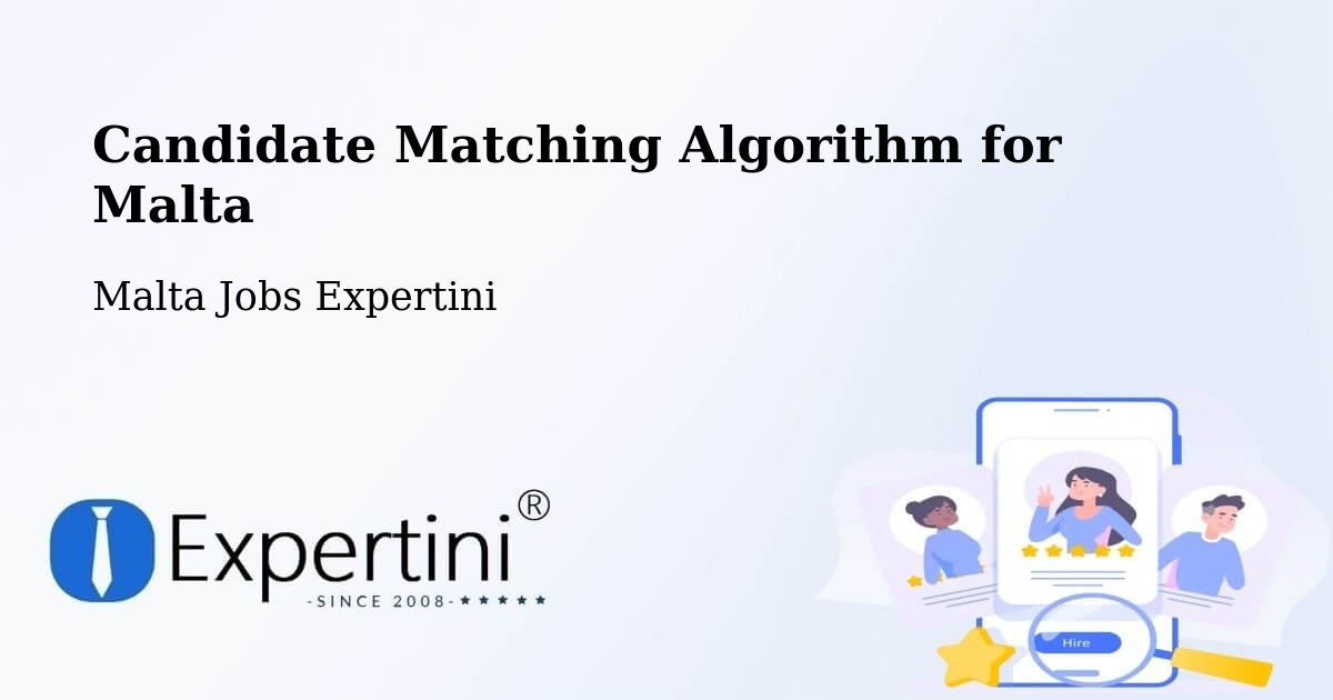 Candidate Matching Algorithm Overview – Pietà - Malta Jobs Expertini