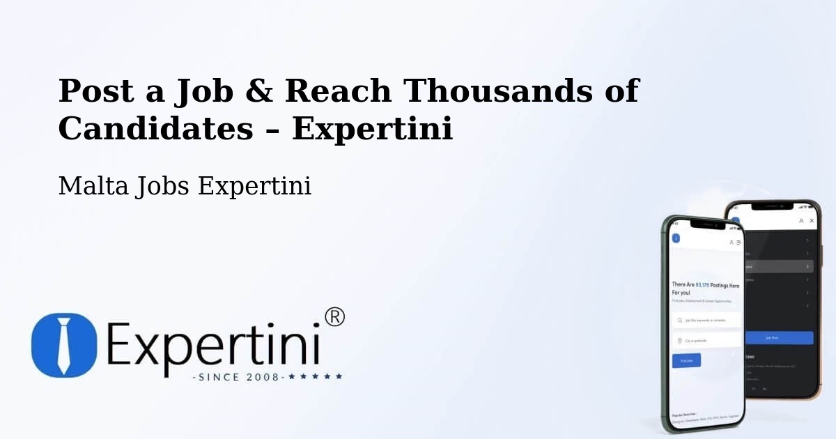 Post a Job in Pietà – Hire the Right Talent - Pietà, Malta Jobs Expertini