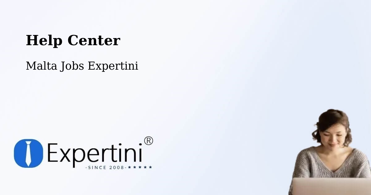 Help Center – Pietà - Malta Jobs Expertini