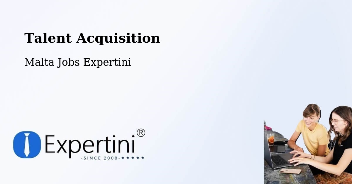 Post Jobs & Find Candidates in Pietà – Talent Acquisition Solutions - Malta Jobs Expertini